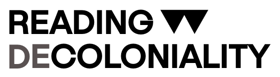 Reading decoloniality